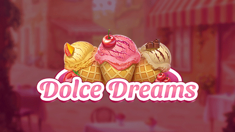 DOLCE DREAMS